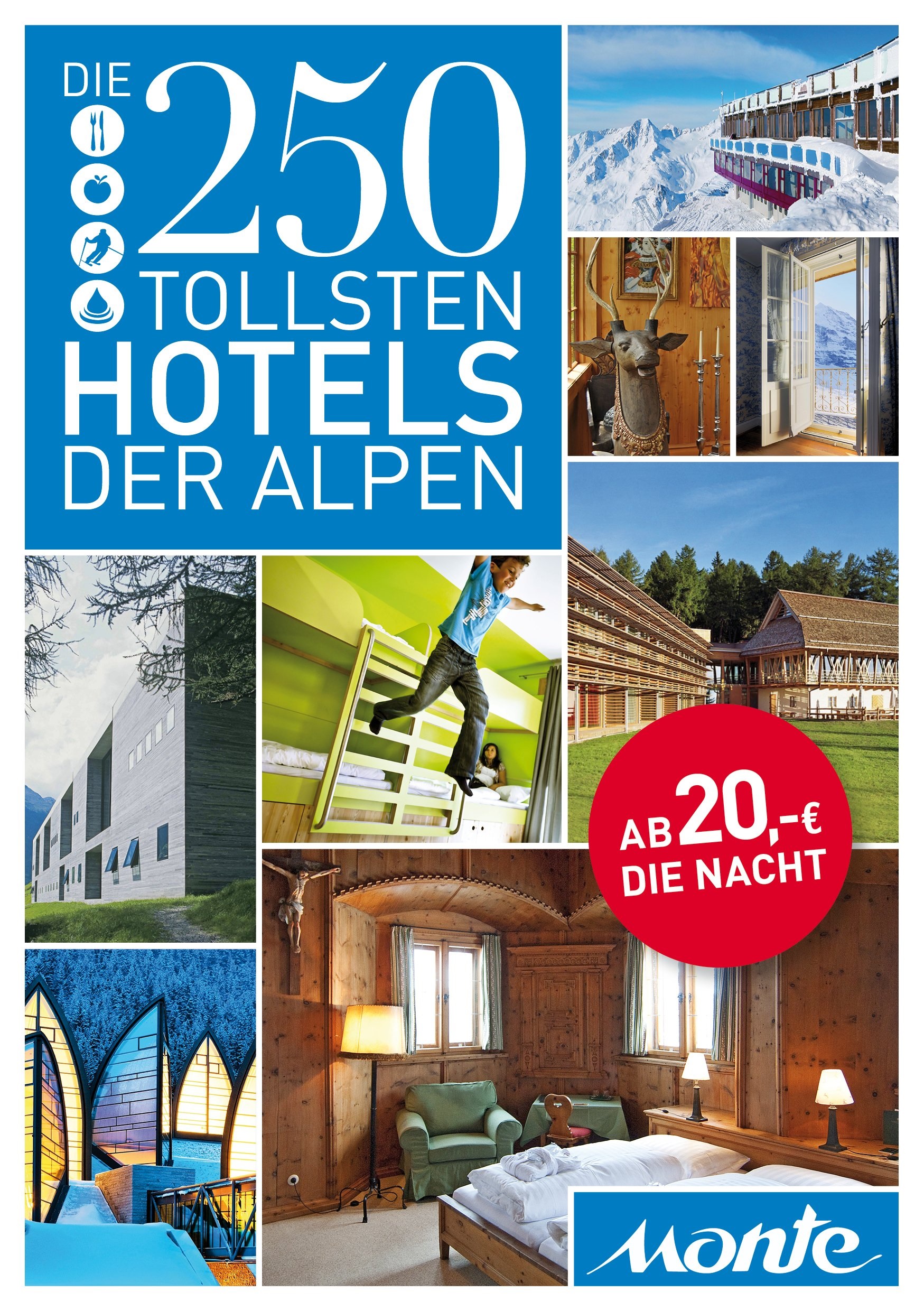 Geheimtipp – Die 250 tollsten Hotels in den Alpen
